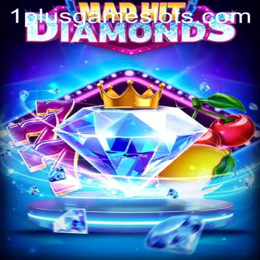MadHitDiamonds: A Captivating Journey in the World of 1plusgame